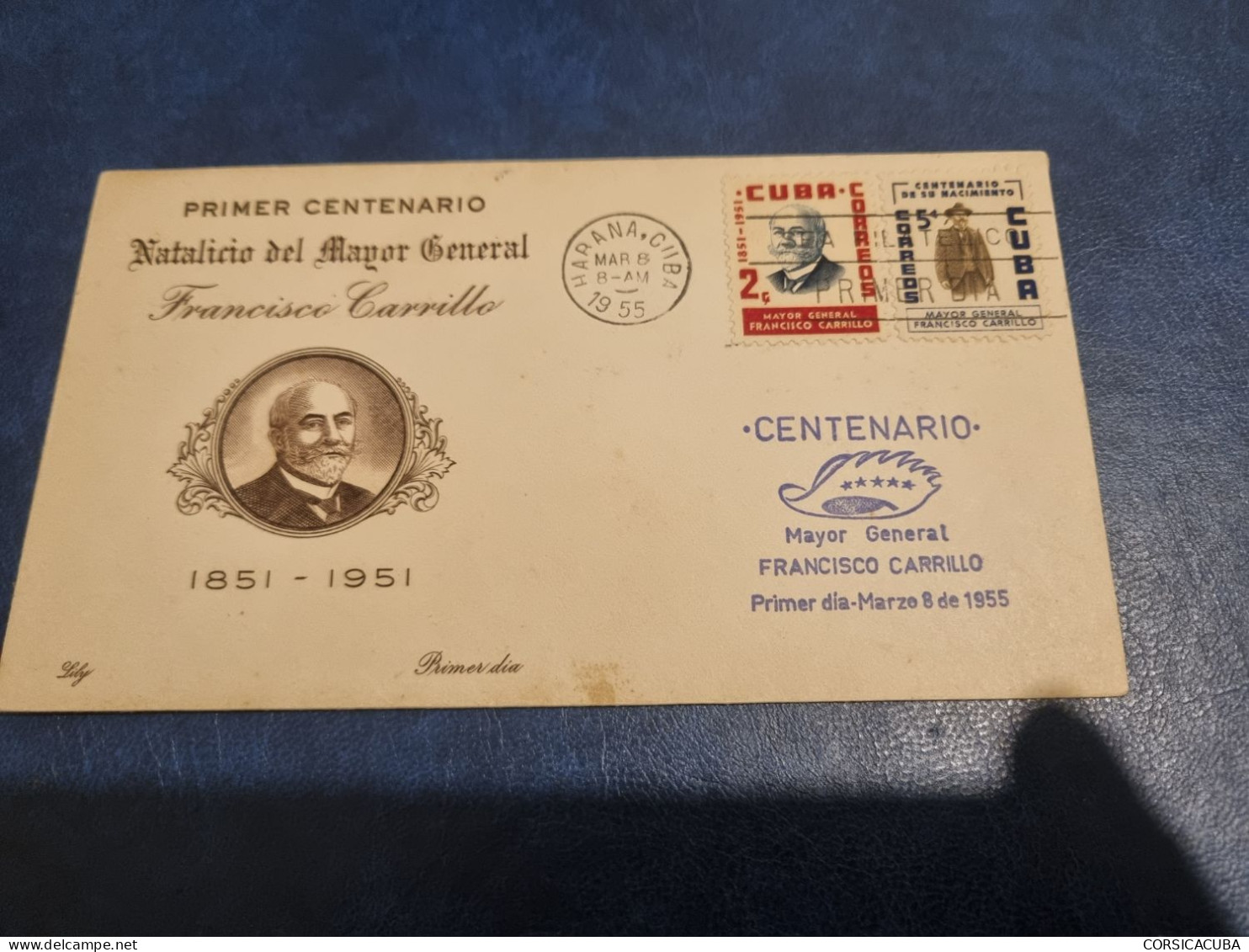 CUBA  PRIMER  DIA  1955  MAYOR  GENERAL  FRANCISCO  CARRILLO  Certificada LILY  //  PARFAIT  ETAT  //  1er  CHOIX  // - FDC