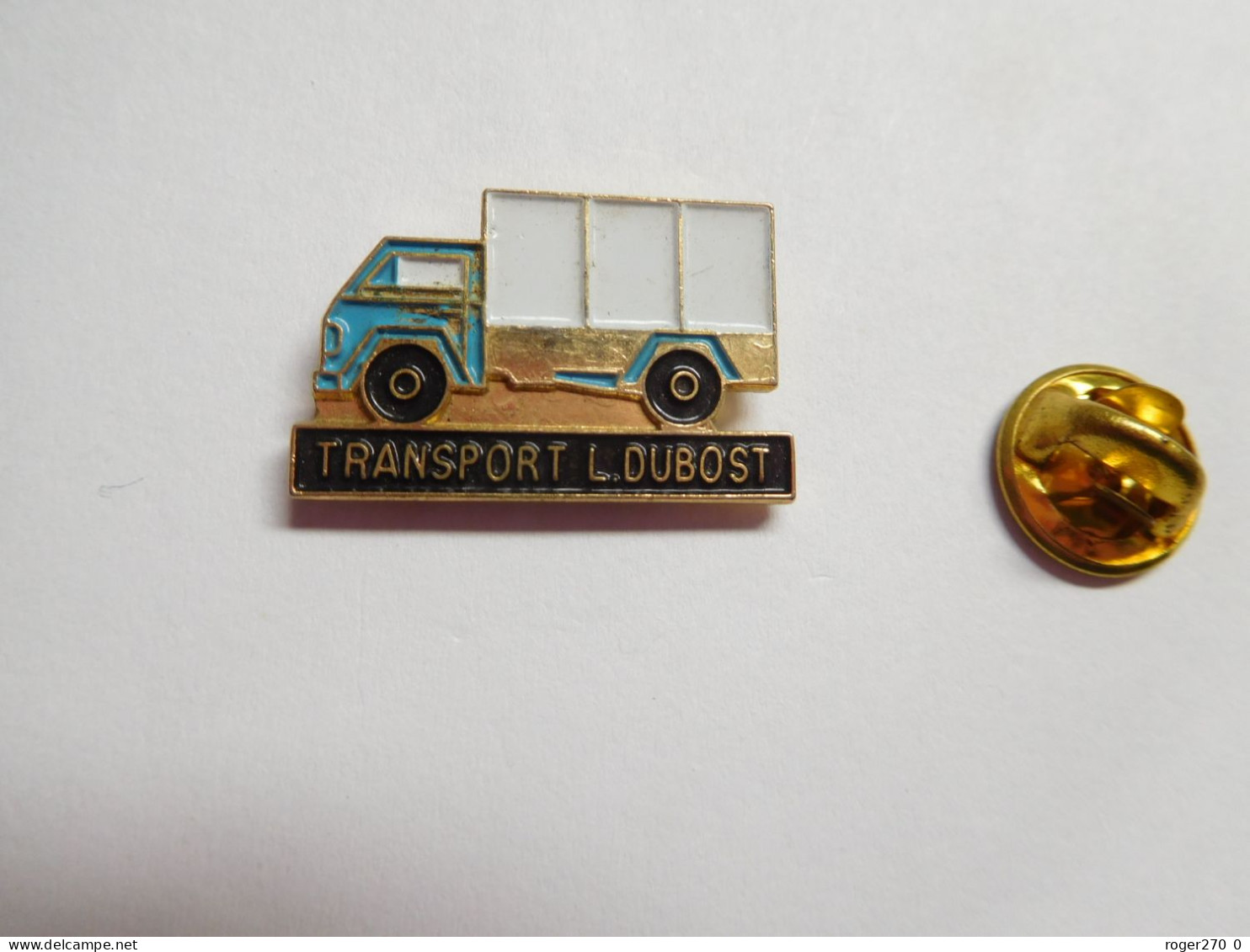 Beau Pin's , Transport Camion  ,  Transports L. Dubost , Rungis ?? - Transports