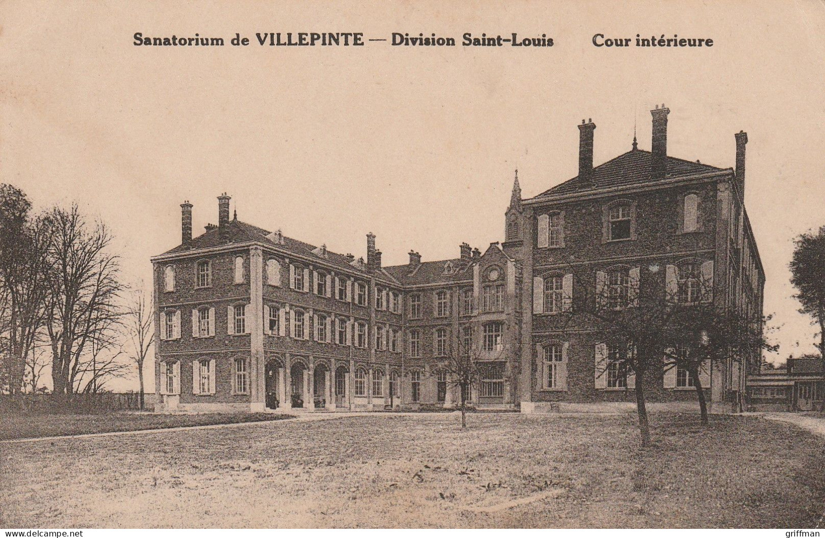 VILLEPINTE LE SANATORIUM DIVISION SAINT LOUIS COUR INTERIEURE TBE - Villepinte