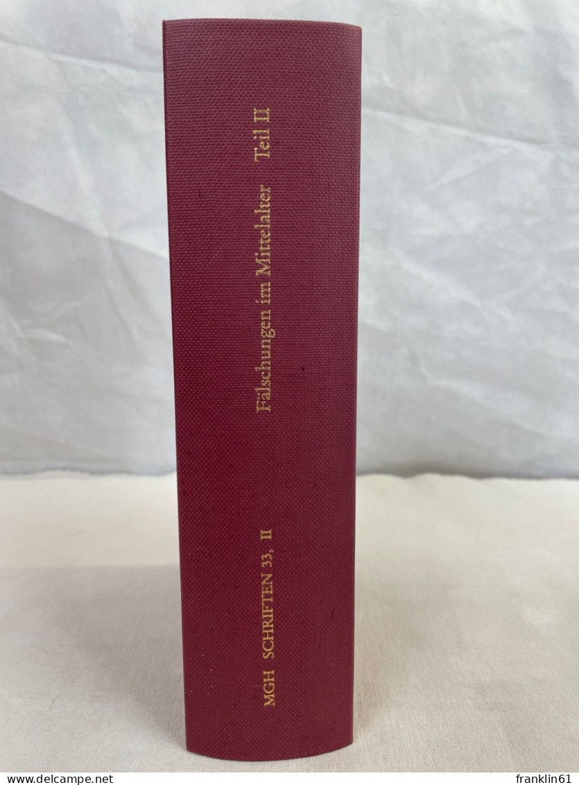 Fälschungen Im Mittelalter; Teil 2., Gefälschte Rechtstexte, Der Bestrafte Fälscher. - 4. 1789-1914