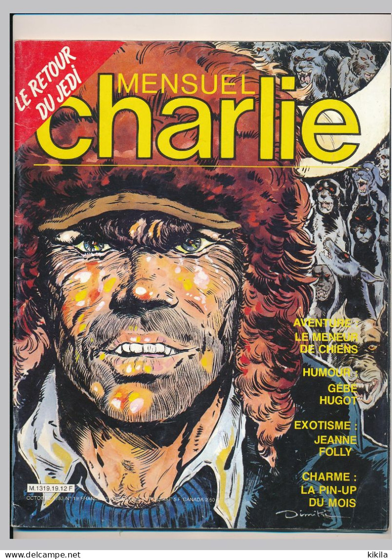 Mensuel CHARLIE N° 19 Oct 1983 Le Retour Du Jedi Richard Marquand - Pichard, Dubos - Gébé - Loisel, Le Tendre -Serre -* - Autre Magazines