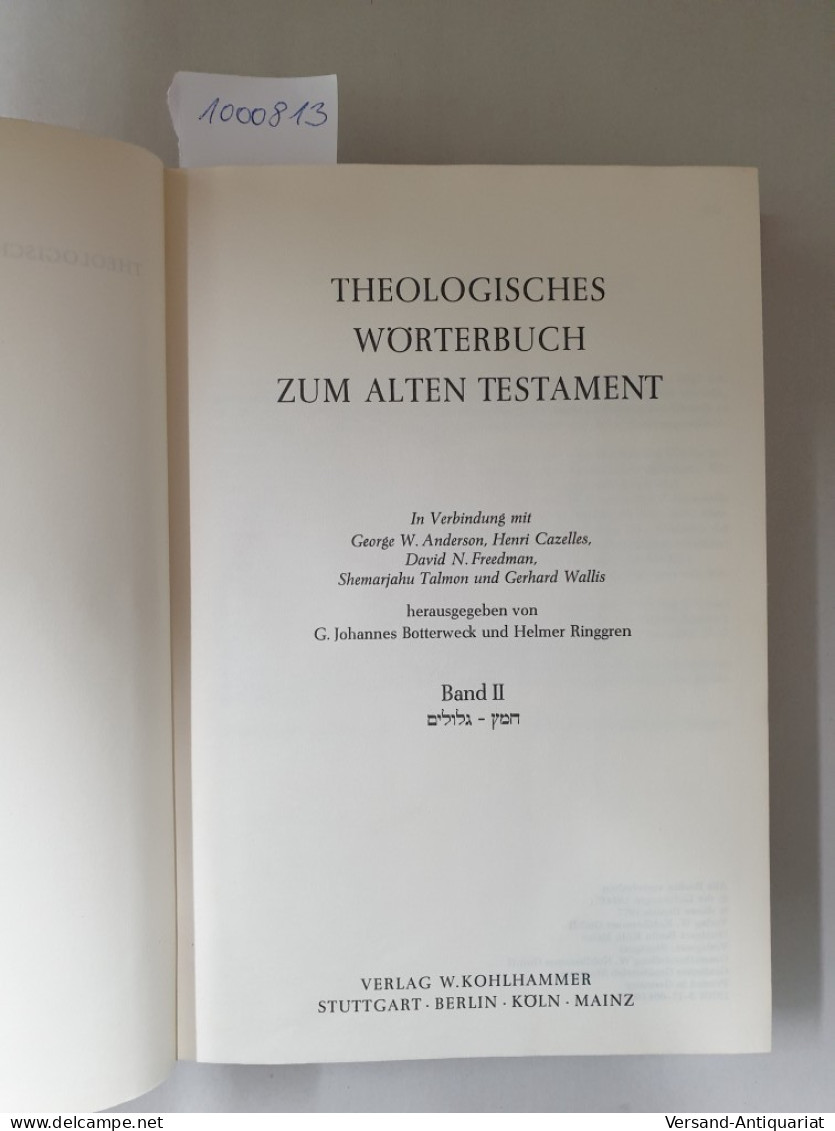 Theologisches Wörterbuch Zum Alten Testament : Band II : (gebundene Ausgabe) : - Other & Unclassified