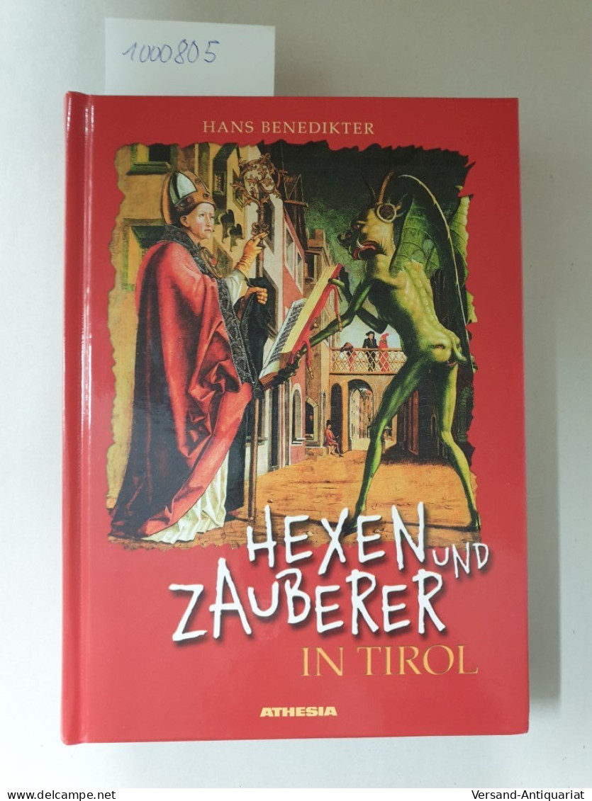 Hexen Und Zauberer In Tirol : - Other & Unclassified
