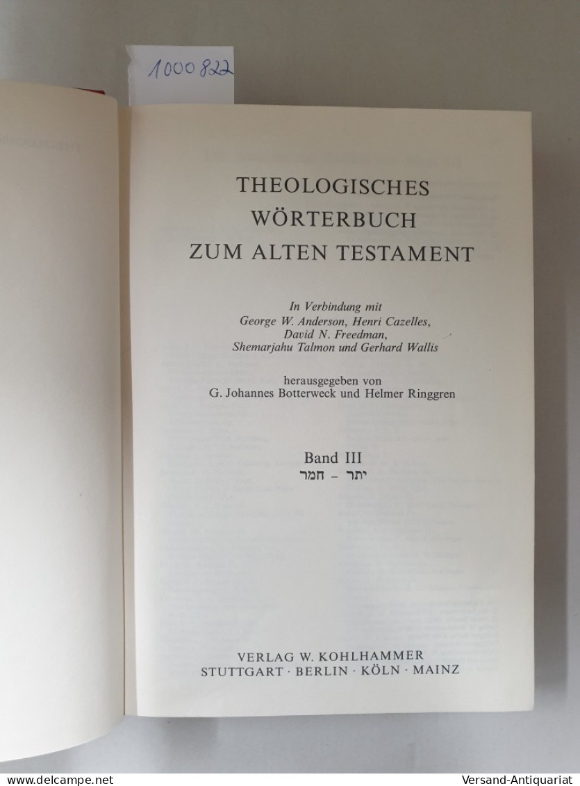 Theologisches Wörterbuch Zum Alten Testament : Band III : (gebundene Ausgabe) : - Other & Unclassified