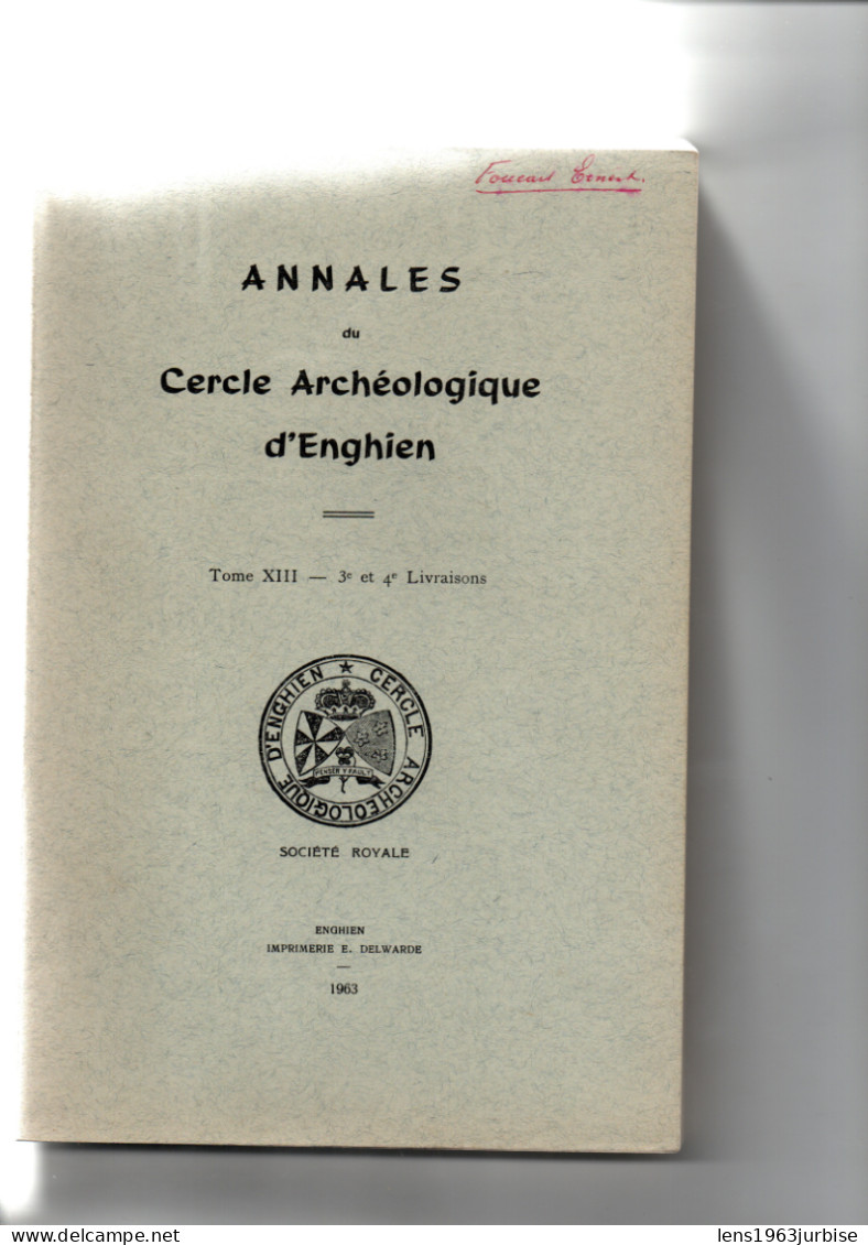 Annales Archéologique D' Enghien , Tome  XIII  ( 1963 ) 3e Et 4e Livraisons - Archeology