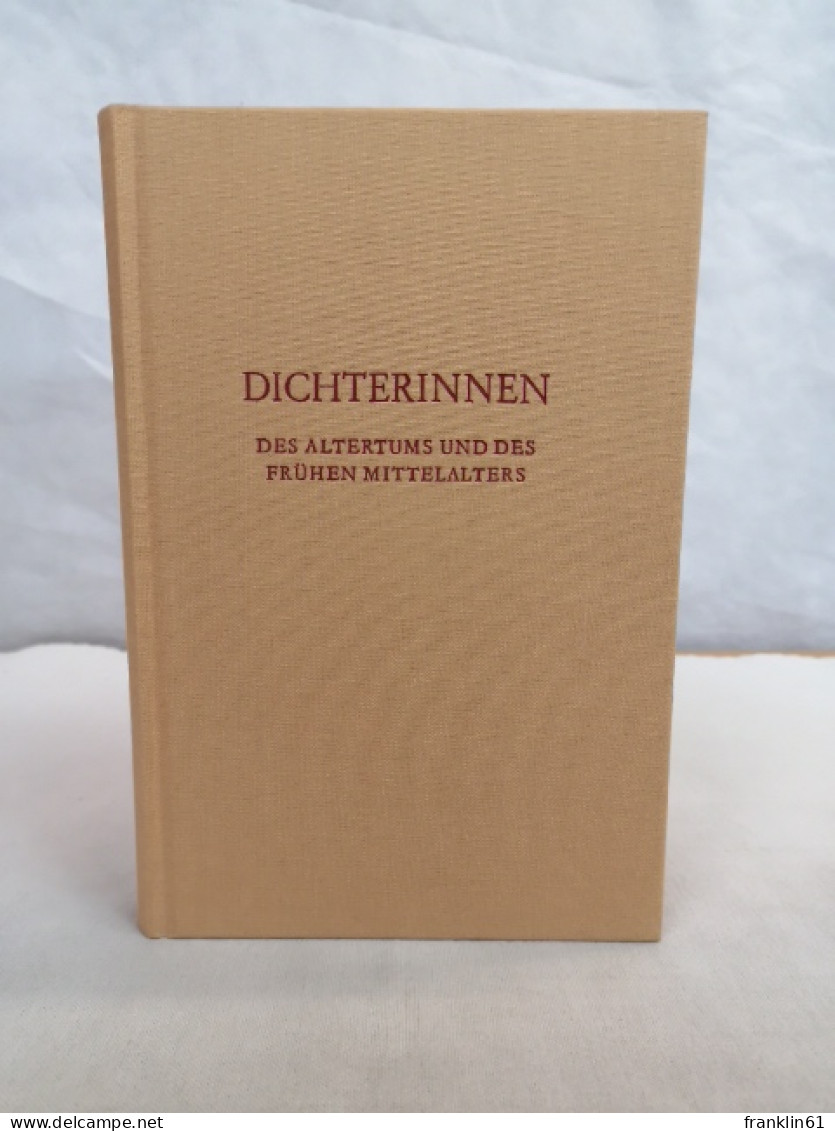 Dichterinnen Des Altertums Und Des Frühen Mittelalters. - 4. 1789-1914