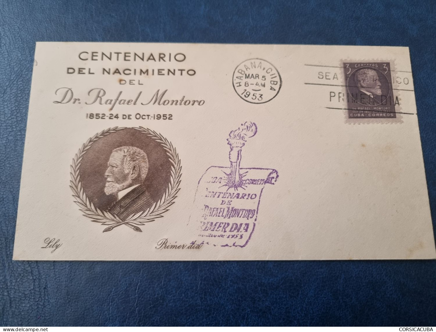 CUBA  PRIMER  DIA  1953   Dr  RAFAEL  MONTORO  Certificada LILY  //  PARFAIT  ETAT  //  1er  CHOIX  // - FDC