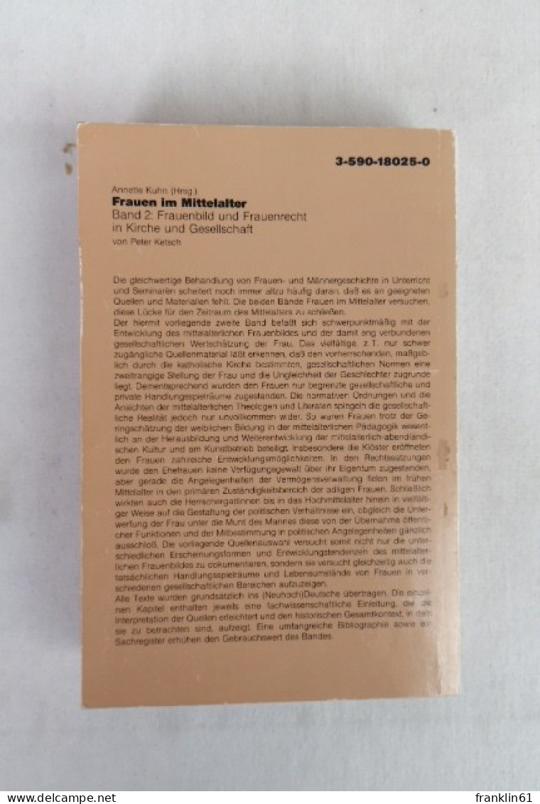 Frauen Im Mittelalter; Teil: Bd. 2.. Frauenbild Und Frauenrechte In Kirche Und Gesellschaft. - 4. 1789-1914