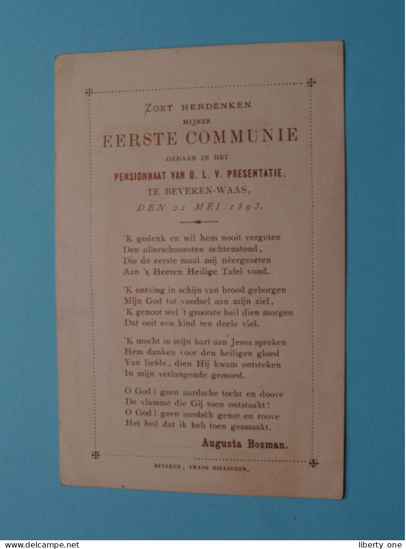 1ste Communie Van AUGUSTA BOSMAN In Het Pensionnaat Te BEVEREN-WAAS Den 22 Mei 1893 ( Zie / Voir SCANS ) ! - Comunión Y Confirmación