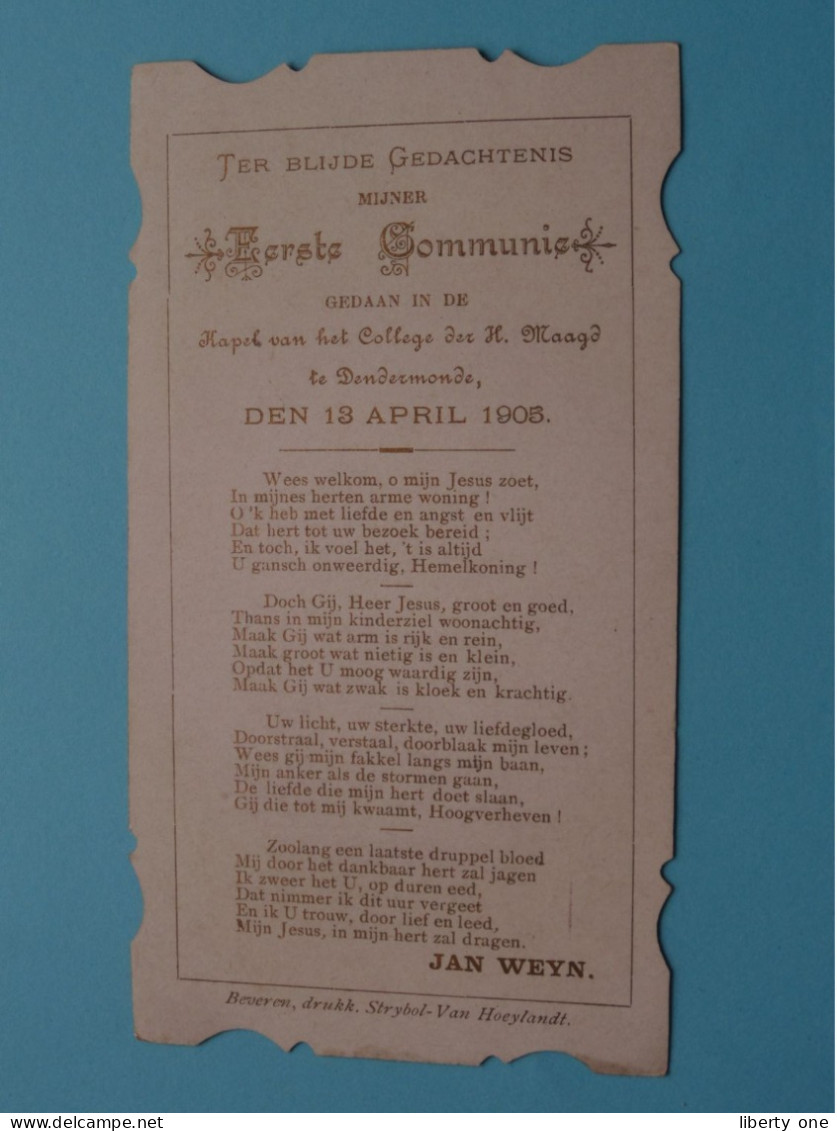 1ste Communie Van JAN WEYN In De Kapel College DENDERMONDE Den 13 April 1905 ( Zie / Voir SCANS ) ! - Comunioni