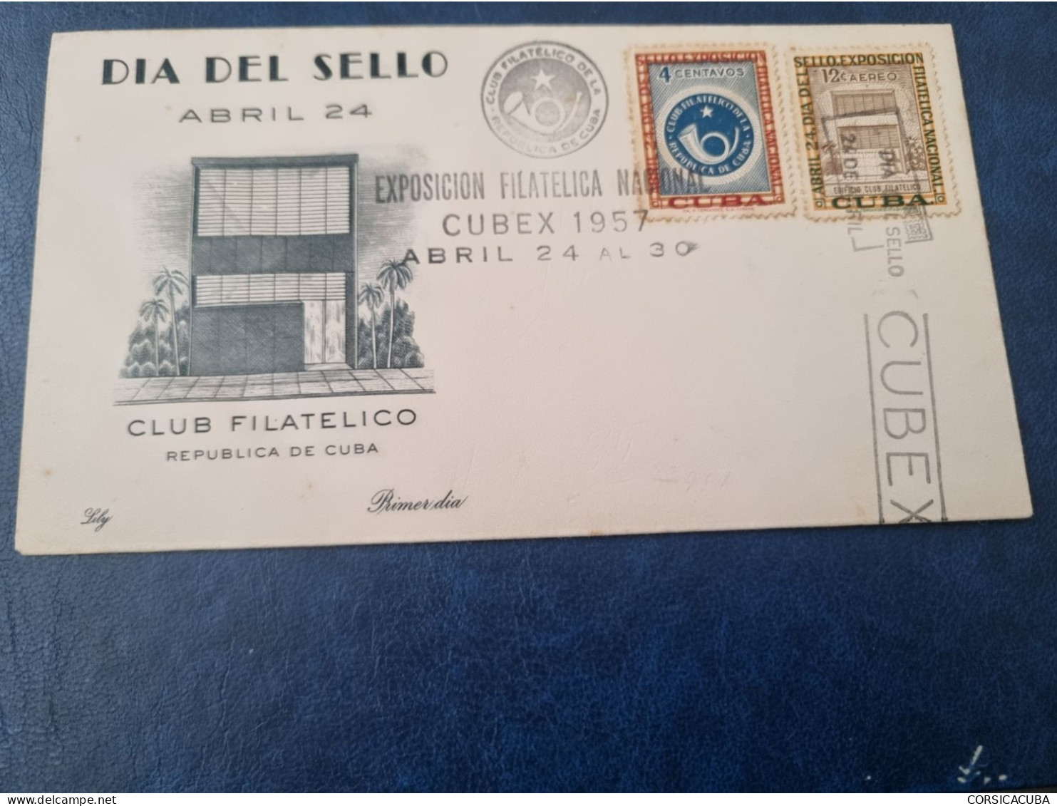 CUBA  PRIMER  DIA  1957   DIA  DEL  SELLO  Certificada LILY  //  PARFAIT  ETAT  //  1er  CHOIX  // - FDC