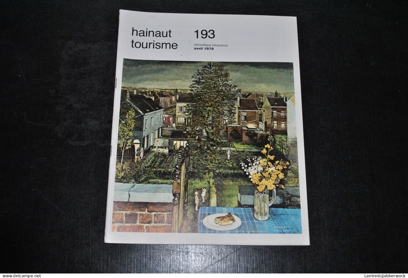 HAINAUT TOURISME N°193 Morlanwelz Aubechies Trazegnies Tournaisien Régionalisme Nichoirs - België