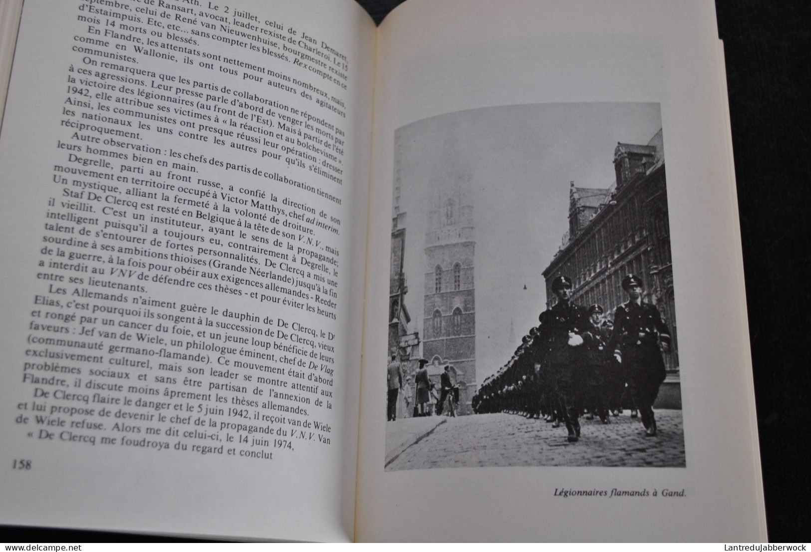 Jacques De Launay La Belgique à L'heure Allemande La Guerre Et L'occupation 1940 1945 Paul Legrain 1977 WW2  - België