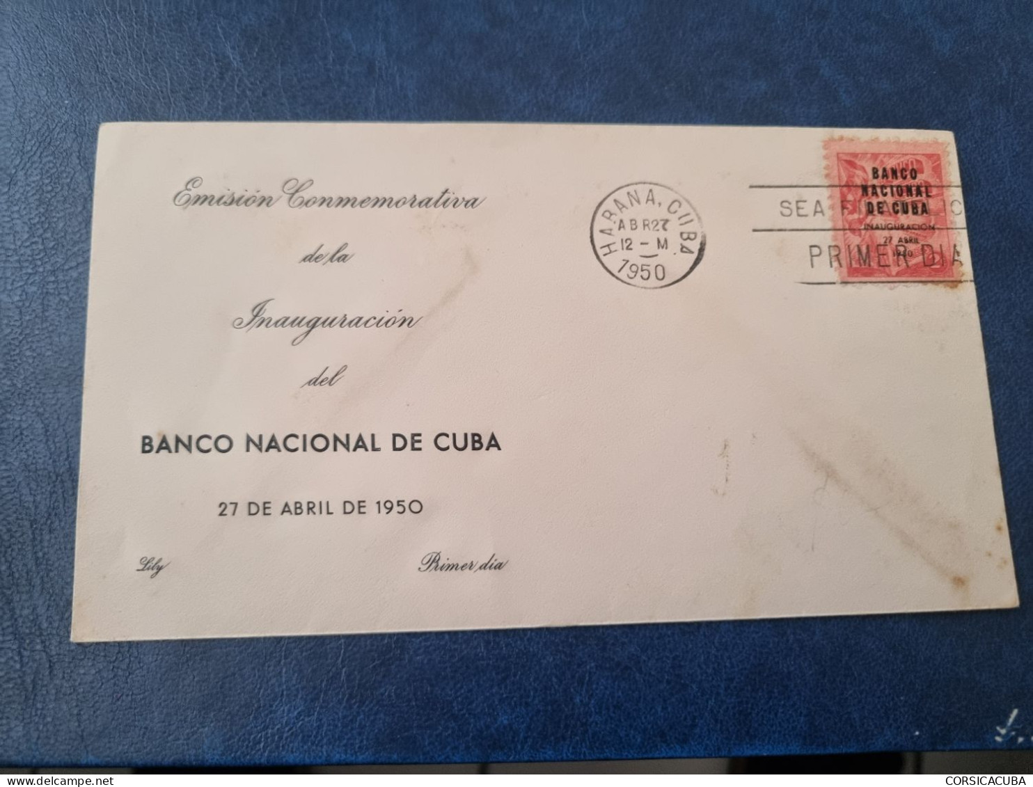 CUBA  PRIMER  DIA  1950   BANCO  NACIONAL  Certificada LILY  //  PARFAIT  ETAT  //  1er  CHOIX   // - FDC