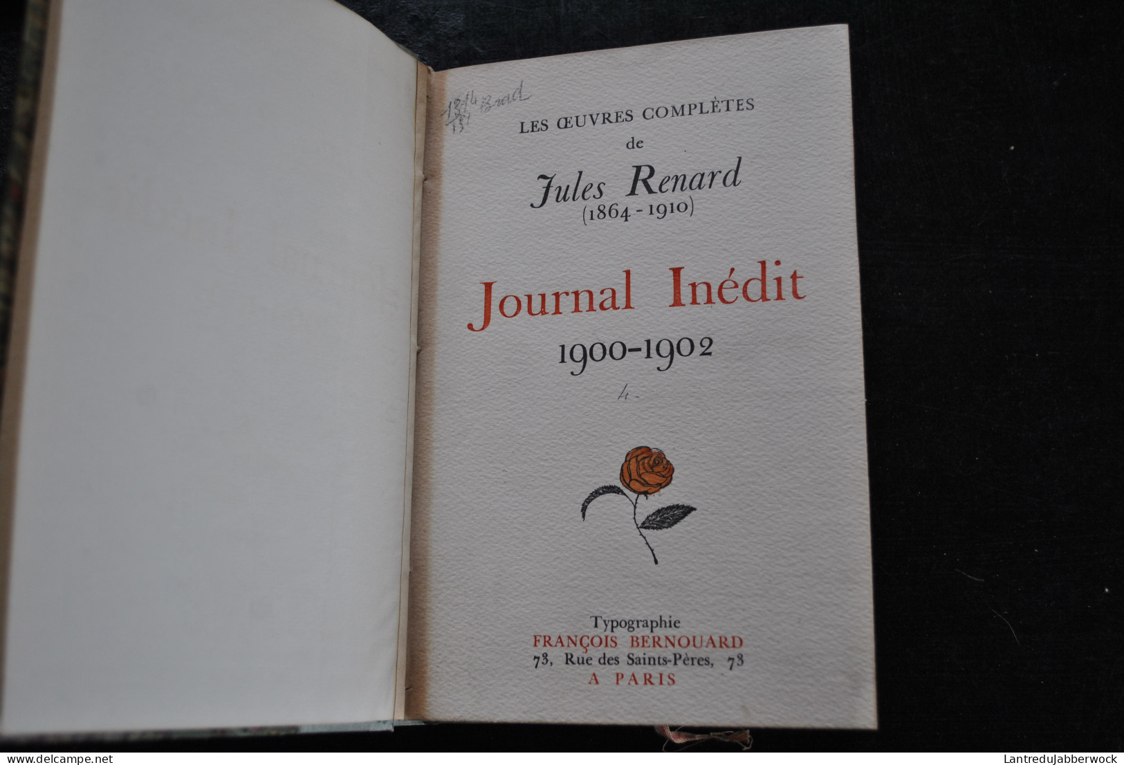Jules RENARD Journal Inédit Complet En 5 Tomes François Bernouard 1925 à 1927 In Les Oeuvres Complètes Mémoires Bio - 1901-1940