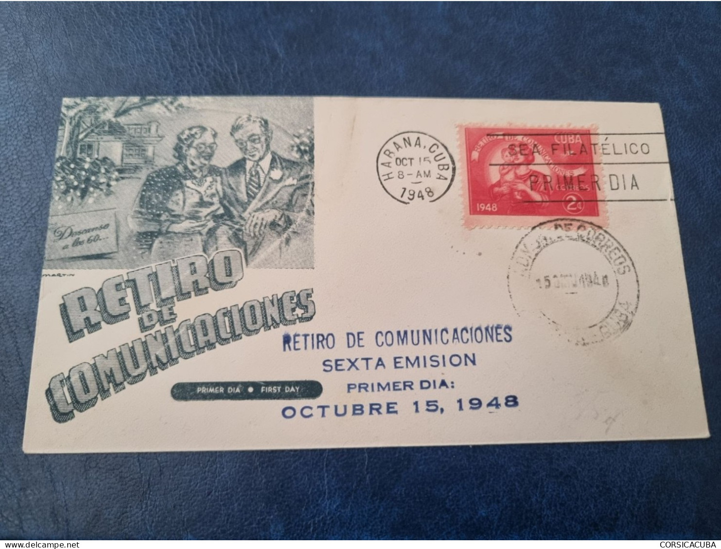 CUBA  PRIMER  DIA  1948  RETIRO  DE  COMUNICACIONES  Certificada GALIAS //  PARFAIT  ETAT  //  1er  CHOIX   // - FDC