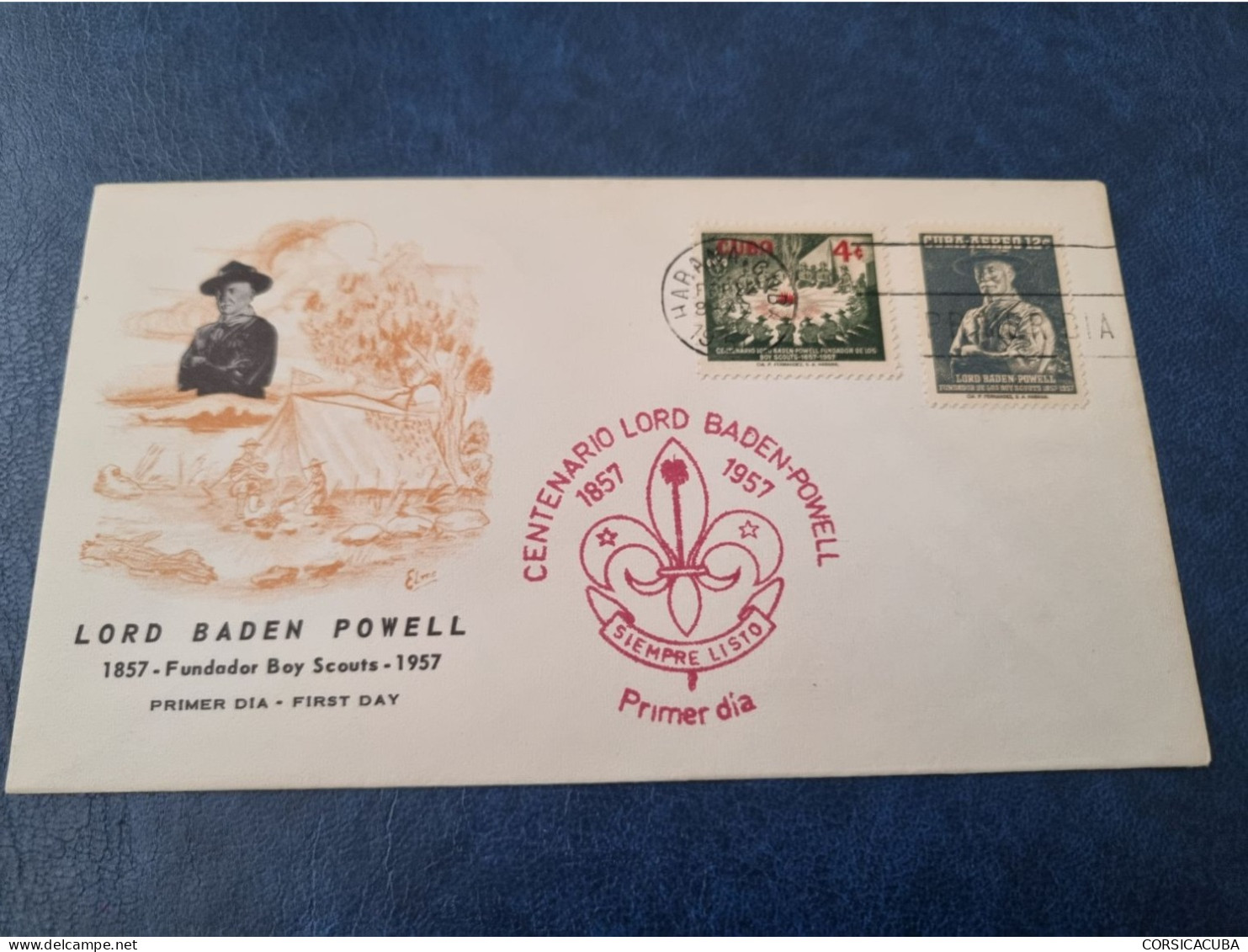 CUBA  PRIMER  DIA  1957   LORD  BADEN  POWELL  Certificada ELMO //  PARFAIT  ETAT  //  1er  CHOIX   // - FDC