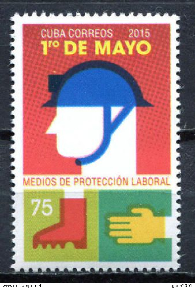 Cuba 2015 / Work Day May 1 MNH Primero De Mayo Seguridad Laboral Arbeit / Hk38  1-46 - Ongebruikt