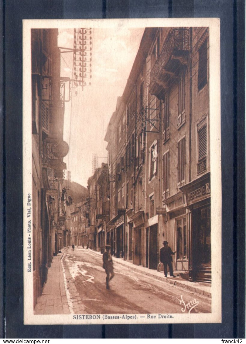 04. Sisteron. Rue Droite - Sisteron