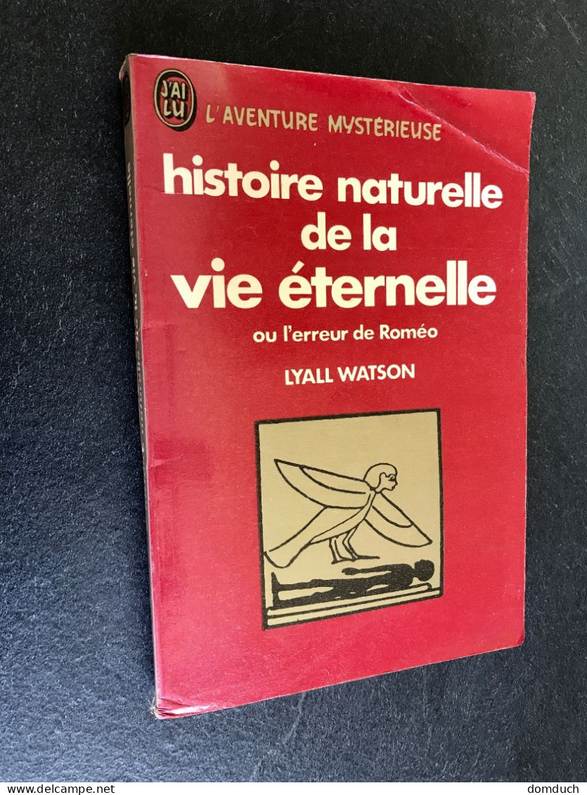 J’AI LU L’AVENTURE MYSTERIEUSE A 369    Histoire Naturelle De La Vie éternelle  Lyall WATSON - Aventure