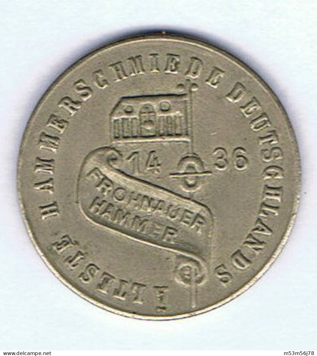 Medaille - Älteste Hammerschmiede Deutschlands-Frohnauer Hammer1436 - Non Classificati