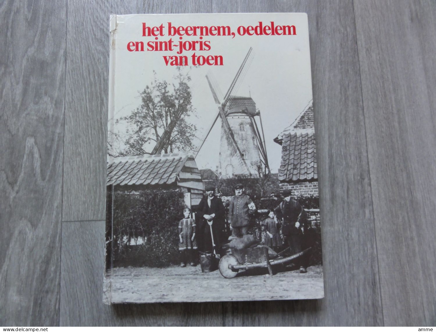 Beernem  * (Heemkundig Boek)  Het Beernem, Oedelem En Sint-Joris Van Toen (zien Staat) - Beernem