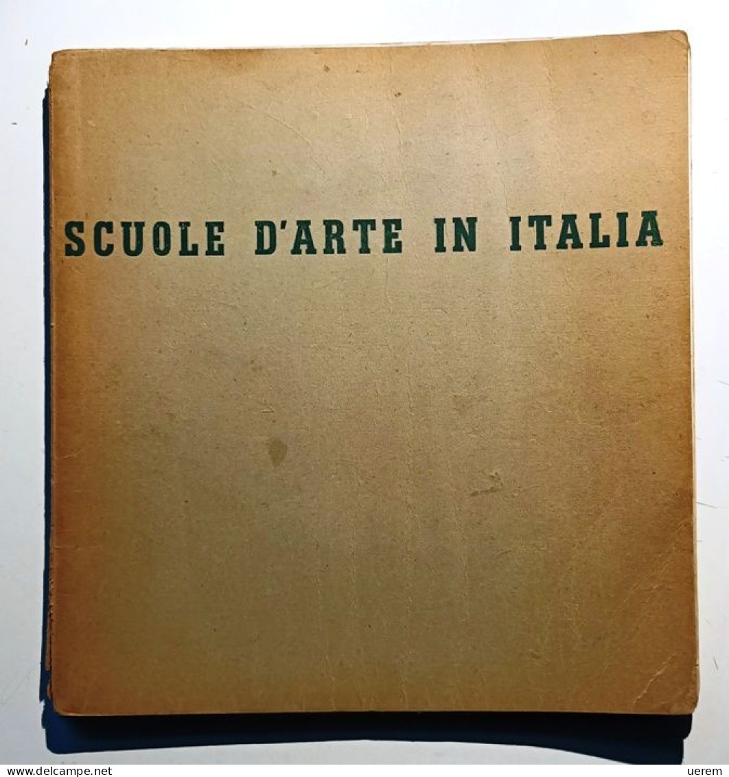 1937 Arte Scuole D'arte Nivola Fancello Pasqui Ferruccio Scuole D'arte In Italia Milano, Hoepli 1937 - Prima Edizione - Livres Anciens