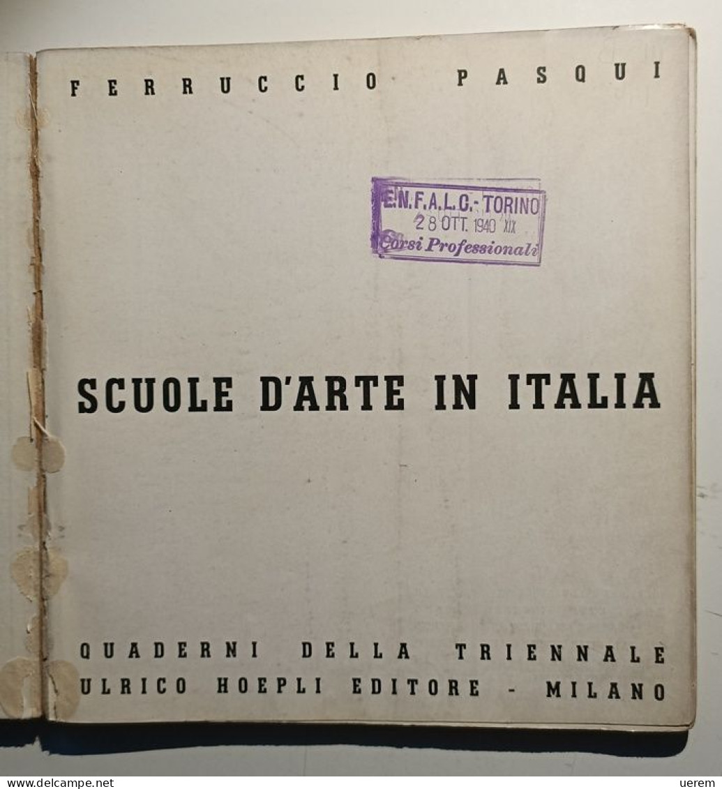 1937 Arte Scuole D'arte Nivola Fancello Pasqui Ferruccio Scuole D'arte In Italia Milano, Hoepli 1937 - Prima Edizione - Old Books