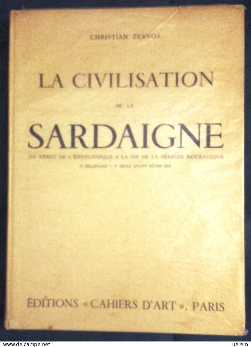 1954 SARDEGNA CIVILTÀ NURAGICA ZERVOS ZERVOS CHRISTIAN LA CIVILISATION DE LA SARDAIGNE DU DEBUT DE L'ENEOLITHIQUE - Alte Bücher