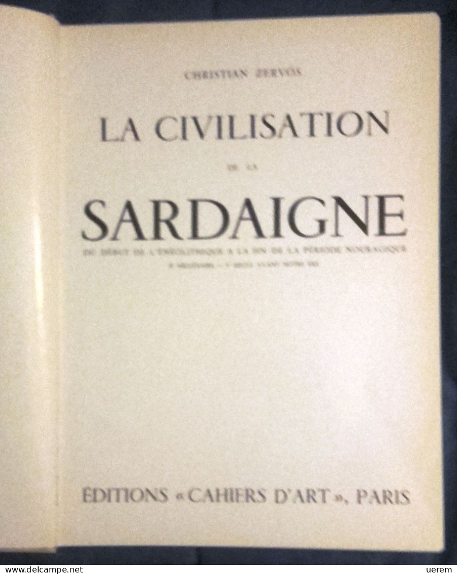 1954 SARDEGNA CIVILTÀ NURAGICA ZERVOS ZERVOS CHRISTIAN LA CIVILISATION DE LA SARDAIGNE DU DEBUT DE L'ENEOLITHIQUE