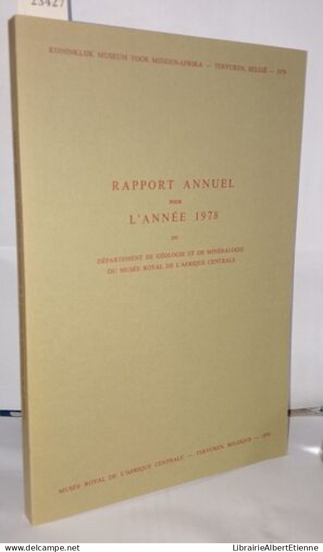 Rapport Annuel Pour L'année 1978 Du Département De Géologie Et De Minéralogie Du Musée Royal De L'Afrique Centrale - Archéologie