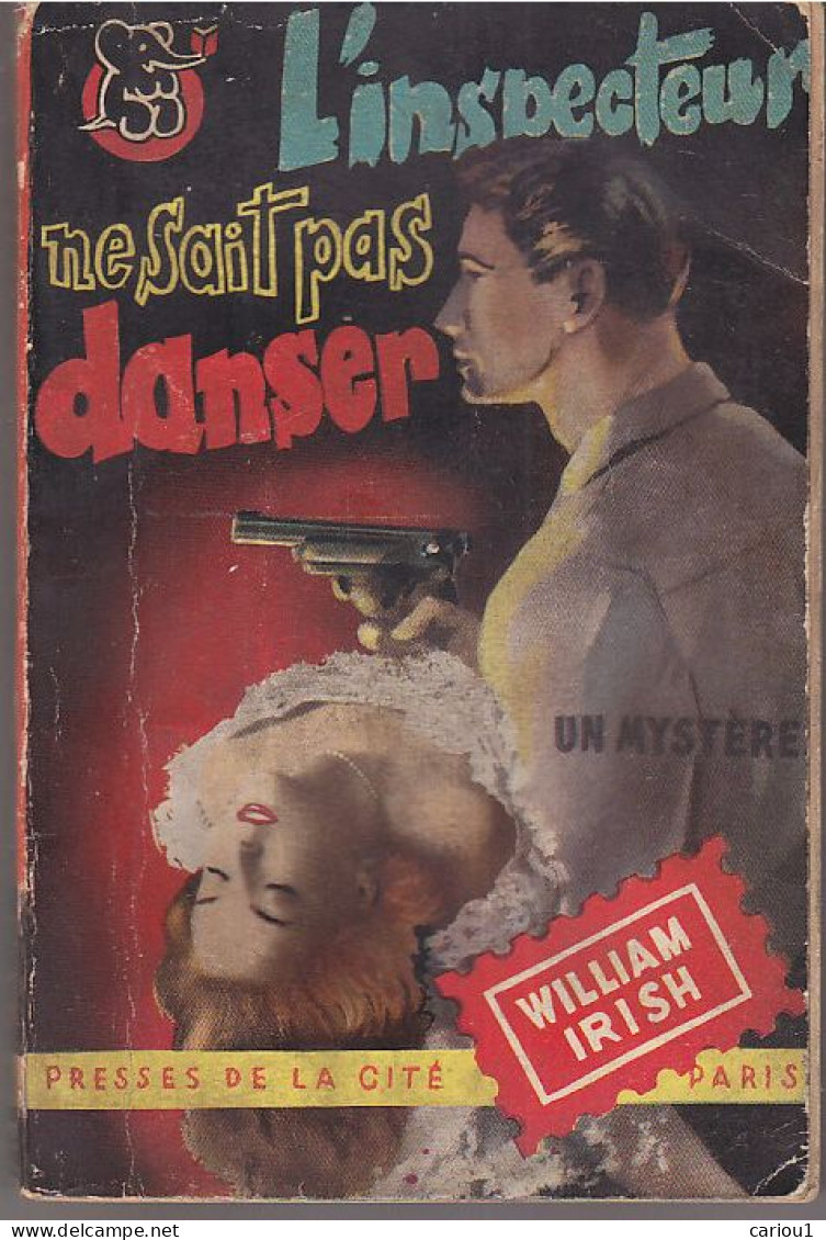 C1 William IRISH L Inspecteur Ne Sait Pas Danser EO 1951 Un Mystere NOUVELLES Port Inclus France - Presses De La Cité