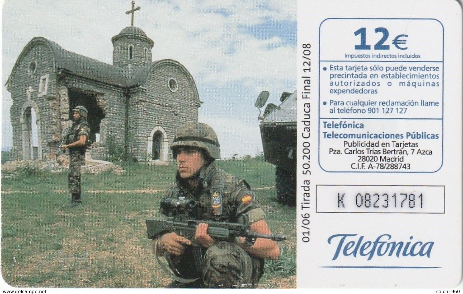 ESPAÑA. CP-301. Distri-Bosnia (Blue Value). EL EJERCITO ESPAÑOL AL SERVICIO DE LA PAZ. 50200 Ex. 2006-01. (428) - Commémoratives Publicitaires