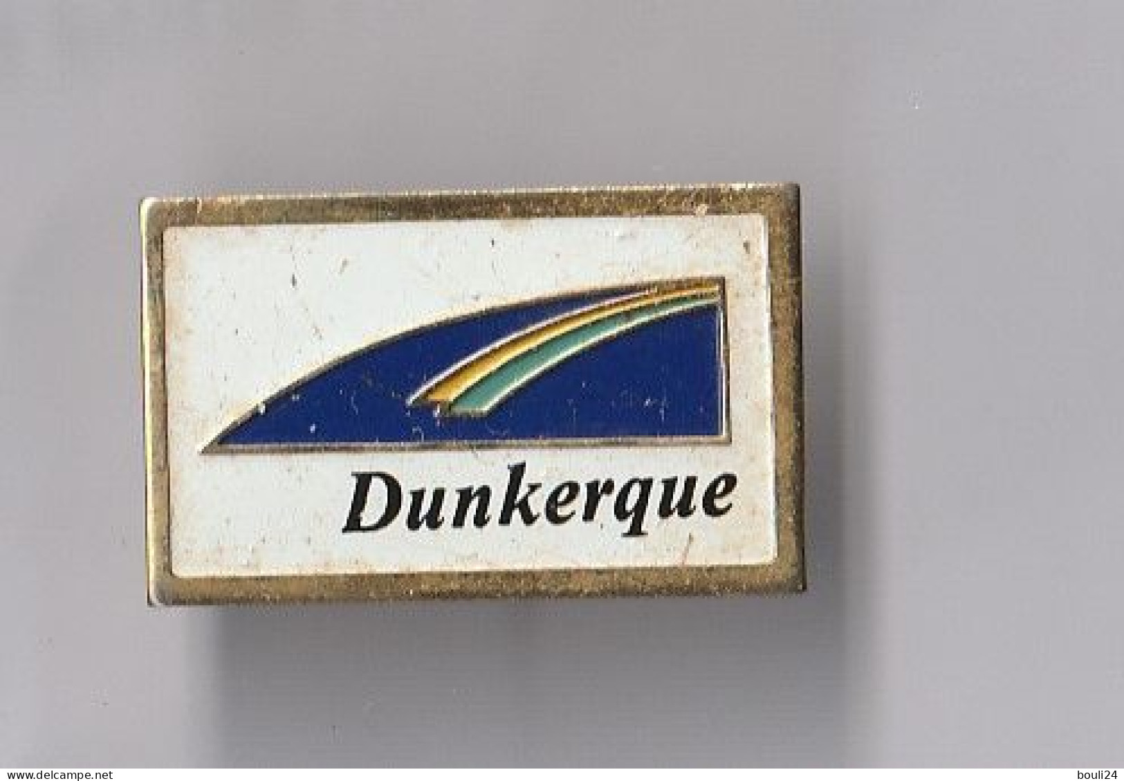 PIN'S THEME VILLE DUNKERQUE  DAN S LE NORD - Villes