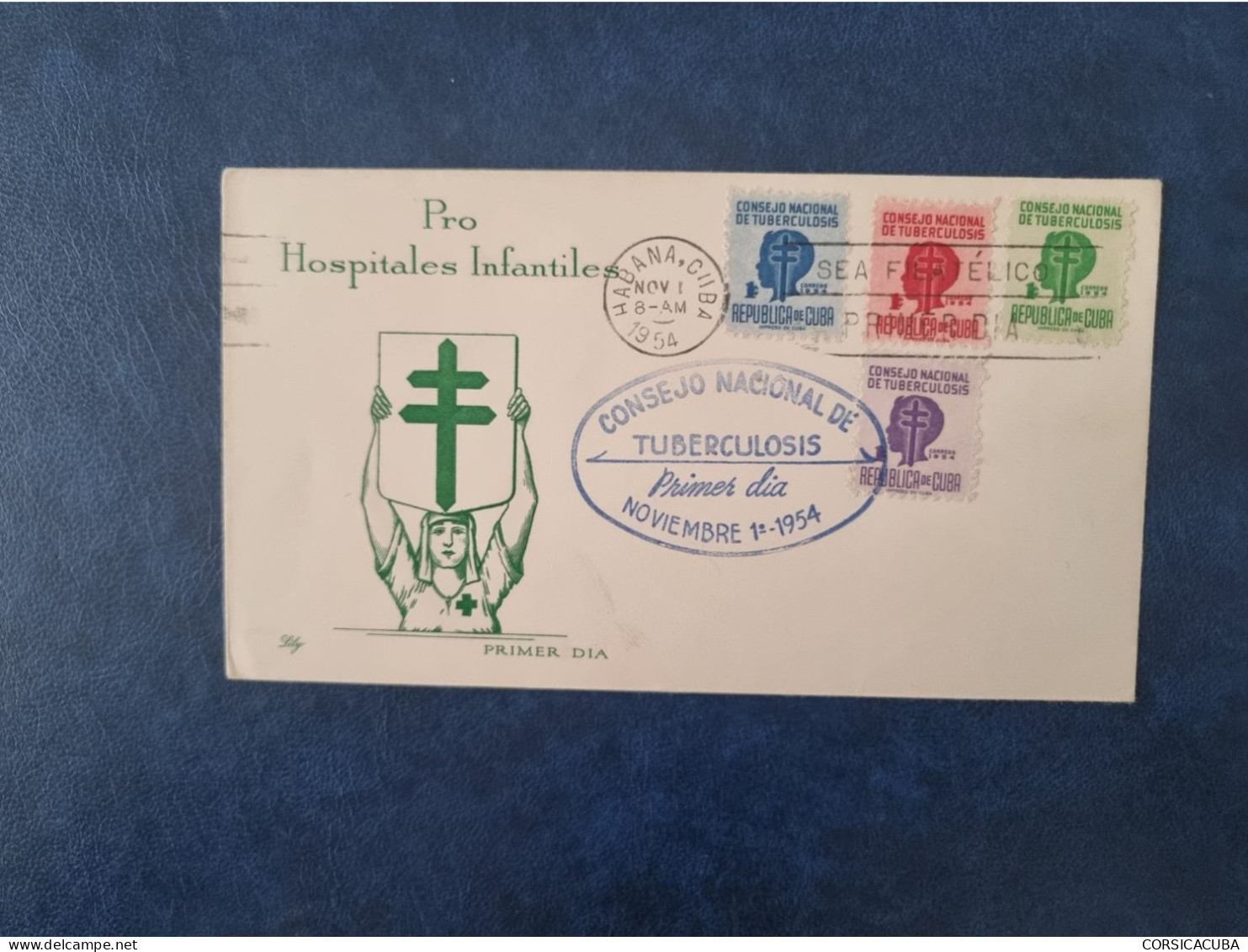 CUBA  PRIMER  DIA  1954     CONGRESO  TUBERCULOSIS Certificada LILY    //  PARFAIT  ETAT  //  1er  CHOIX  // - FDC