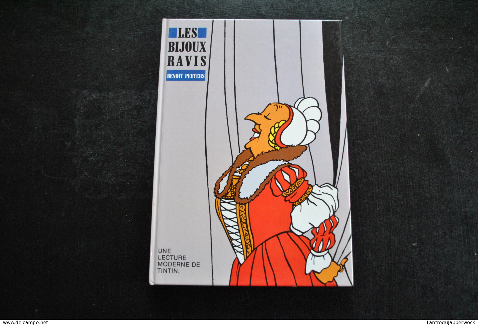 Benoit Peeters Les Bijoux Ravis Une Lecture Moderne De Tintin Magic Strip1984 Epuisé RARE Hergé Haddock Milou Tournesol - Hergé