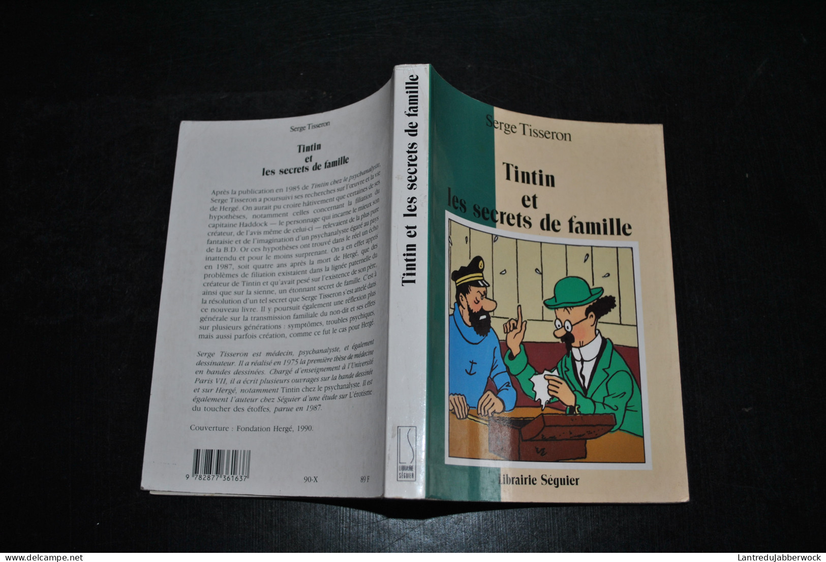 TISSERON Serge Tintin Et Les Secrets De Famille Troubles Mentaux Et Création Séguier 1990 Haddock Hergé Milou Tournesol - Hergé