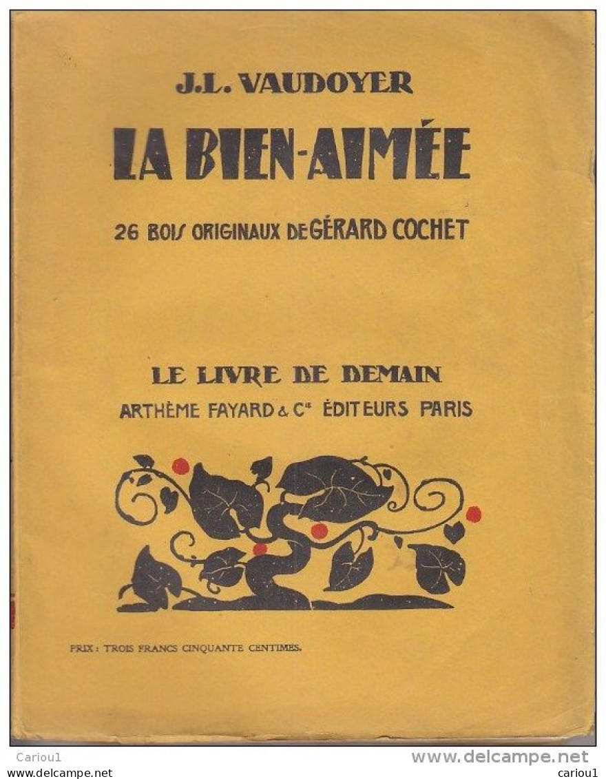 C1 Jean Louis VAUDOYER La BIEN AIMEE Illustre GERARD COCHET Epuise PORT INCLUS FRANCE - 1901-1940