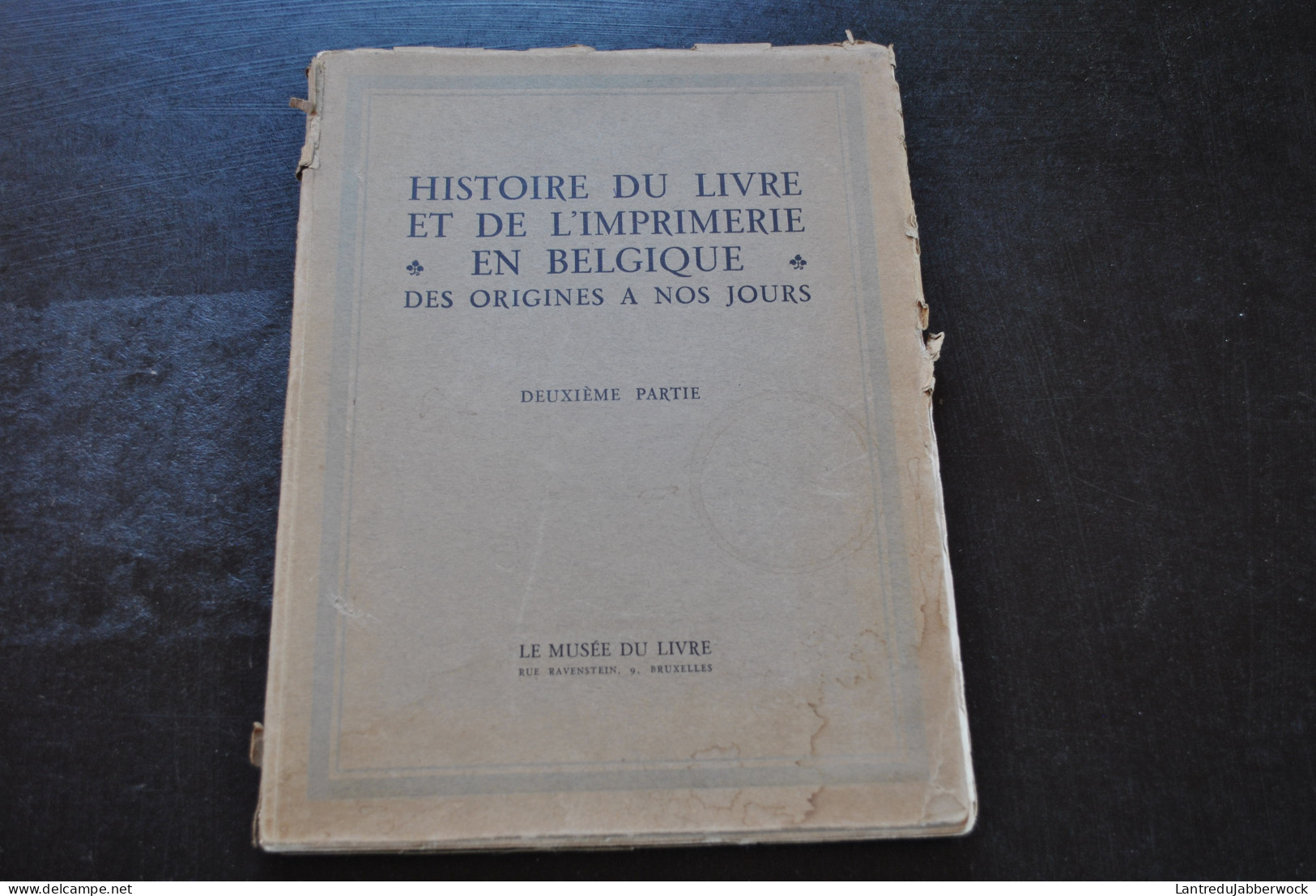 Histoire Du Livre Et De L'imprimerie En Belgique 5/6 Tomes Deuxième Troisième Quatrième Cinquième Sixième Partie - België