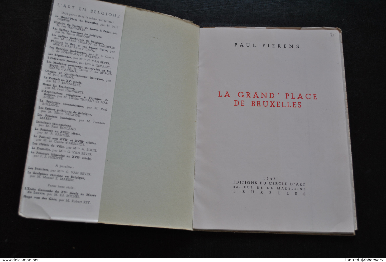 Paul FIERENS La Grand'Place De Bruxelles Editions Du Cercle D'Art 1945 Histoire Architecture Façades Photos Illustration - België