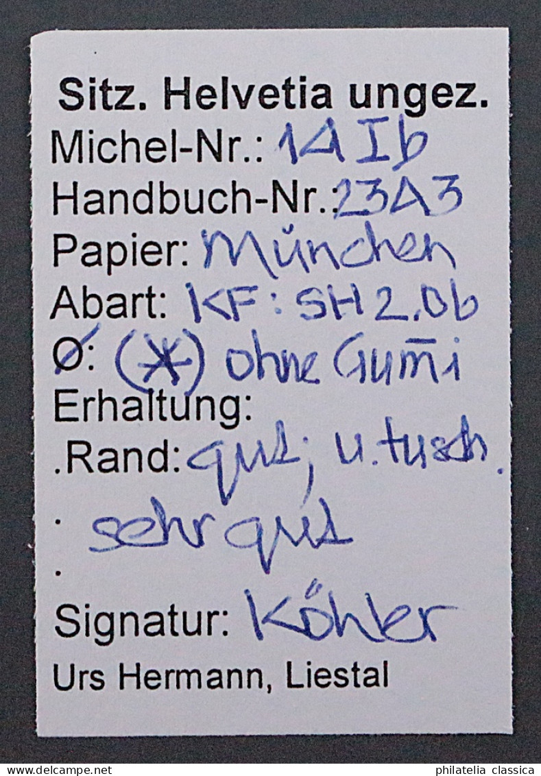 SCHWEIZ 14 I B (*) Strubel 10 Rp. Münchner Druck UNGEBRAUCHT, Geprüft, 3800,-€ - Nuovi