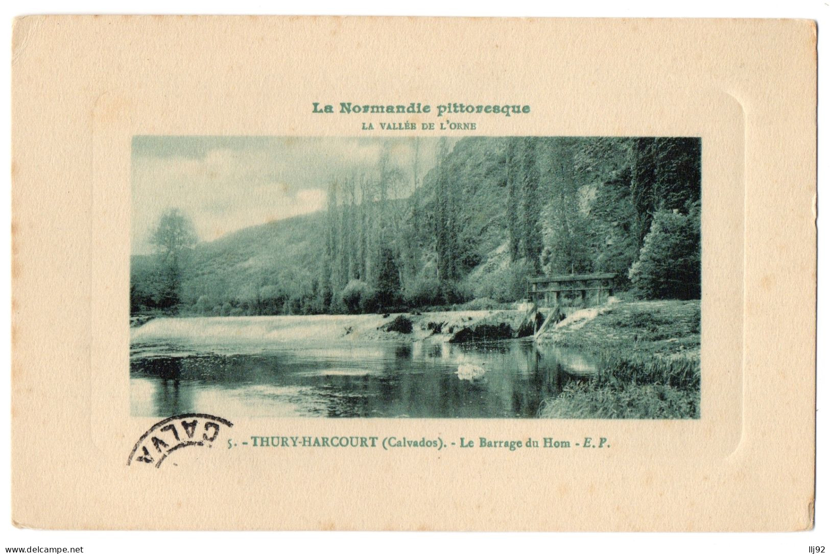 CPA 14 - THURY HARCOURT (Calvados) - 5. Le Barrage Du Hom - E. P. - La Vallée De L'Orne - Thury Harcourt