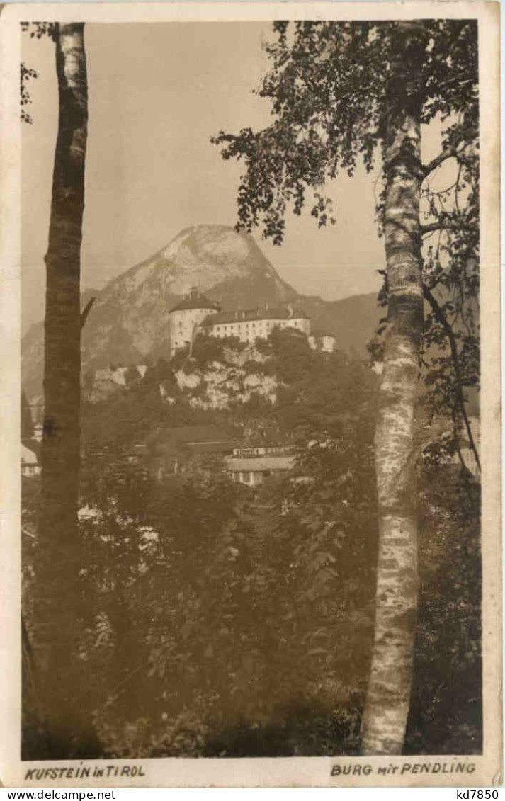 Kufstein In Tirol - Burg Mit Pendling - Kufstein