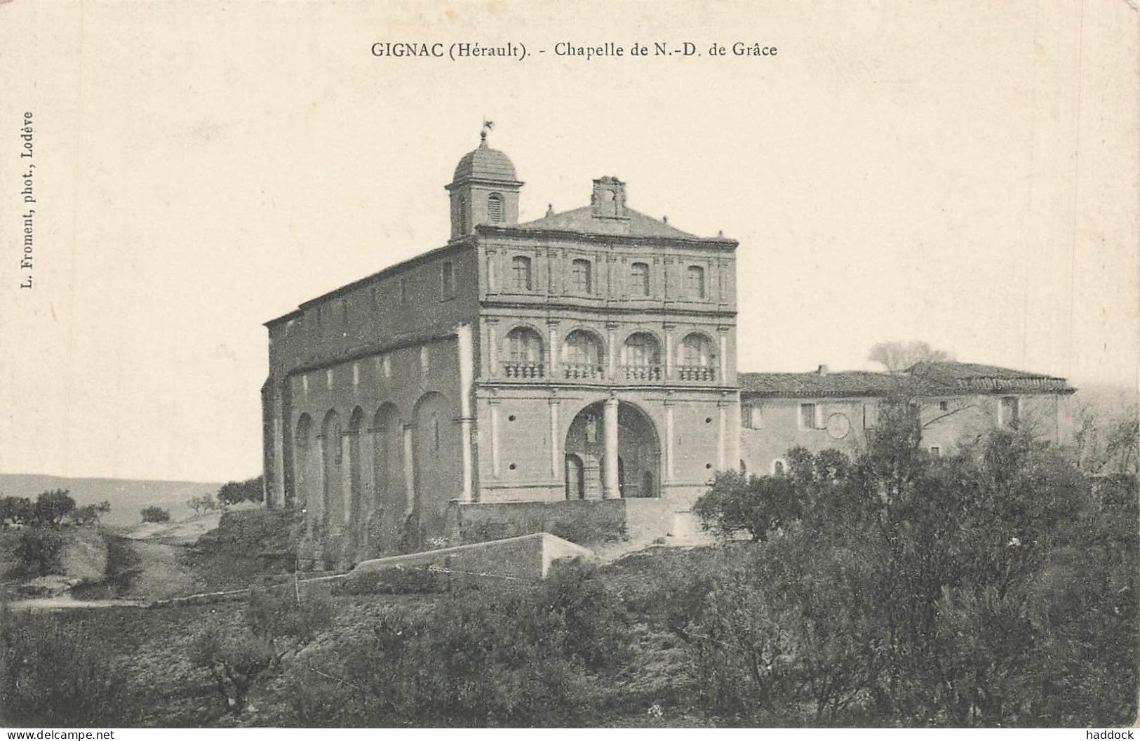 GIGNAC : CHAPELLE N.D. DE GRACE - Gignac