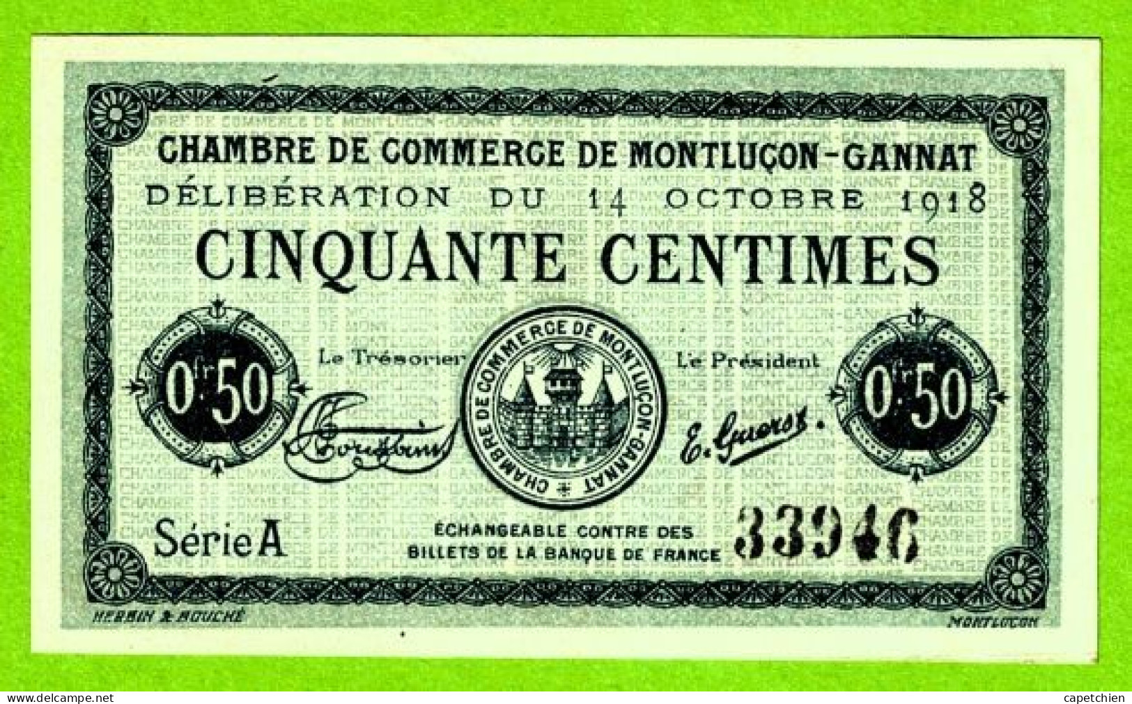 FRANCE / CHAMBRE De COMMERCE De MONTLUÇON - GANNAT /50 CENTIMES / 14 OCTOBRE 1918  N° 33946 / SERIE A / NEUF - Chambre De Commerce