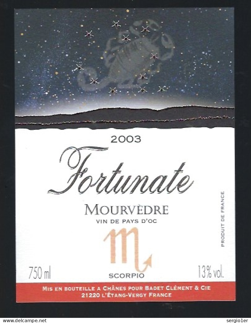 Etiquette Vin Fortunate 2003 Mourvedre "signe Zodiacal Scorpion"  Badet Clément & Cie  L'étang Vergy 21 - Vin De Pays D'Oc