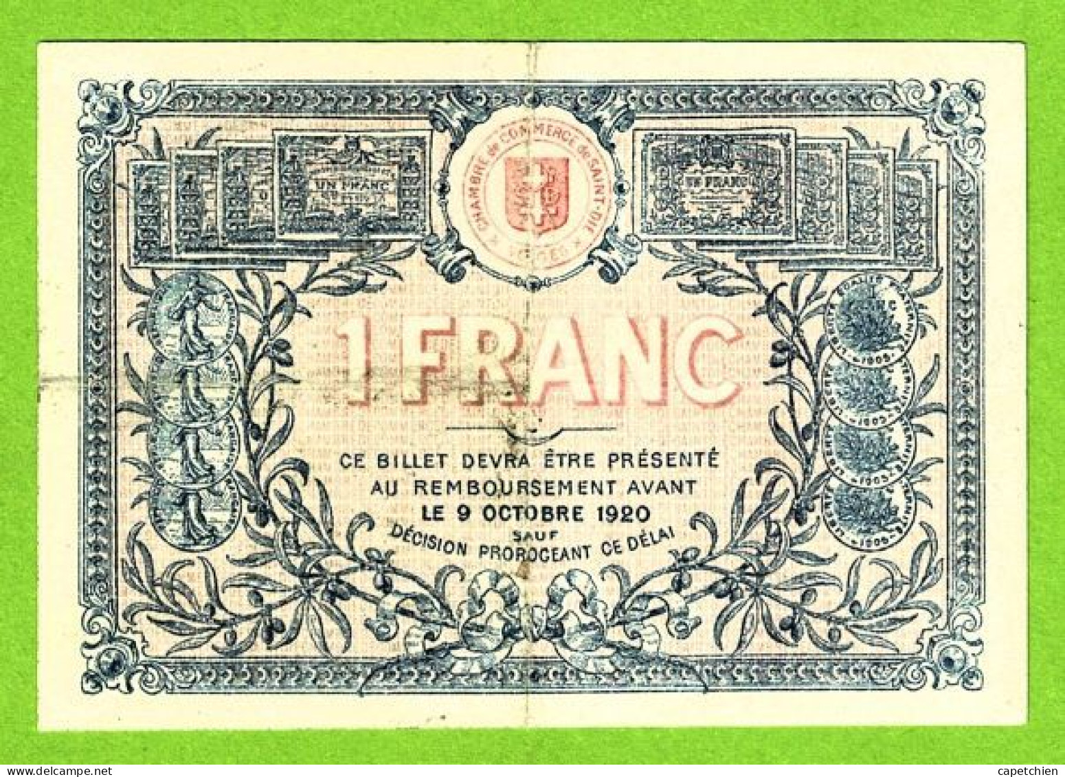 FRANCE / CHAMBRE DE COMMERCE De SAINT DIE / 1 FRANC / 9 OCTOBRE 1915 / 013,684 - Handelskammer