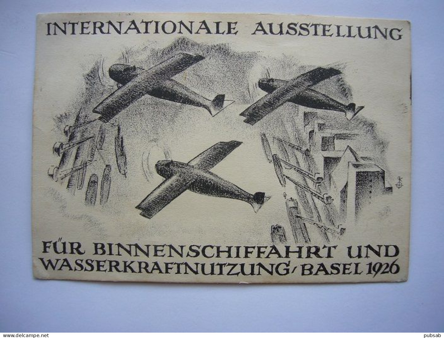 Avion / Airplane /  WASSERKRAFTNUTZUNG  / BASEL 1926 :/ Offizielle Karte - 1919-1938: Fra Le Due Guerre