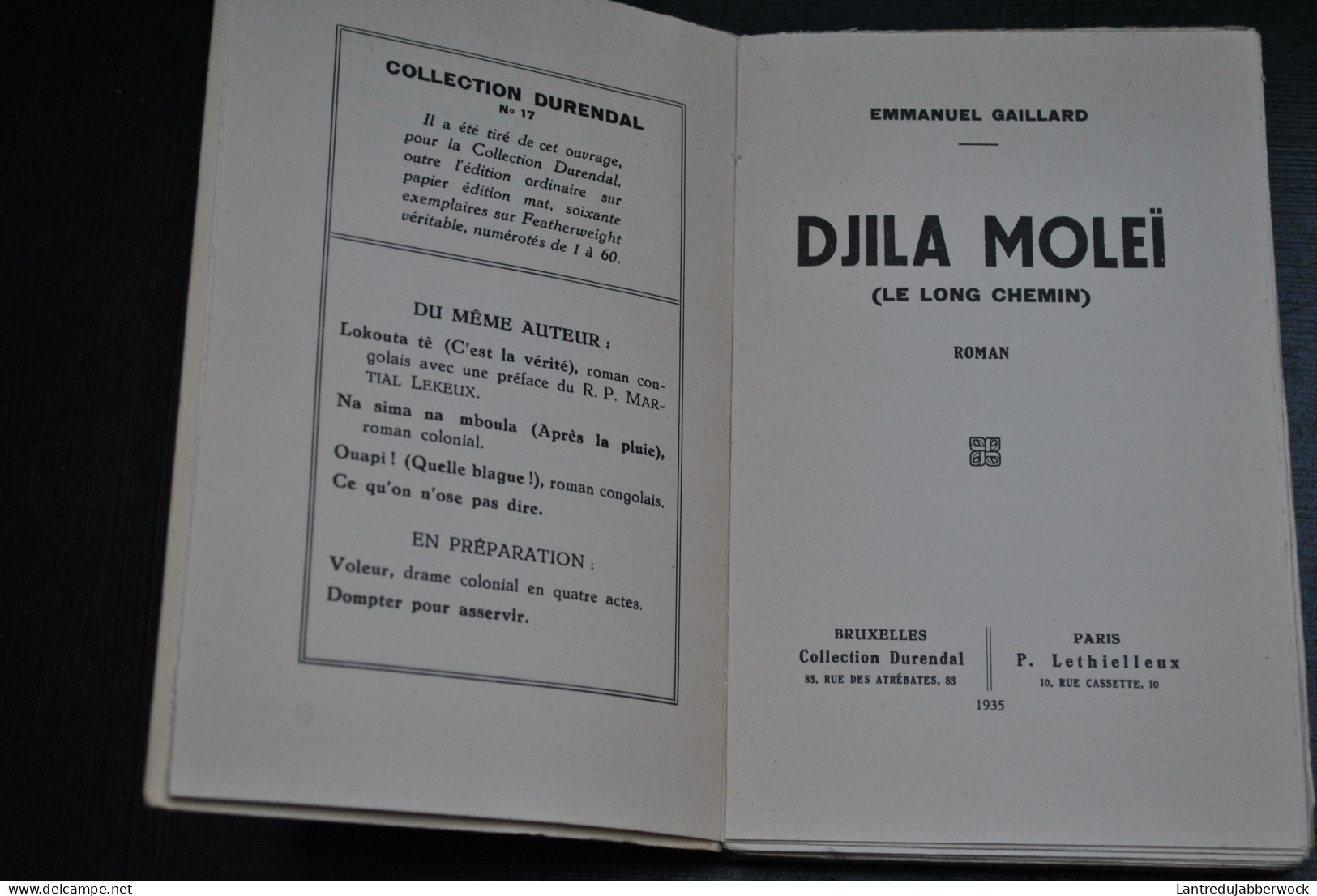 Emmanuel GAILLARD DJILA MOREÏ (le Long Chemin) Durendal 1935 Afrique Africana Congo Belge Colonies Colonialisme Régional - Belgian Authors