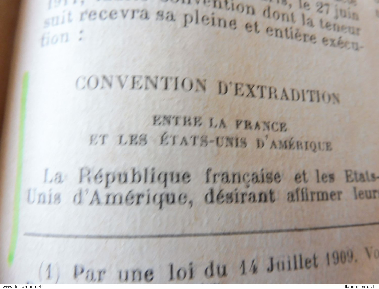 1911  RECUEIL des LOIS ,dont aussi sur les conventions d'extraditions des malfaiteurs fugitifs, Etc ; Etc